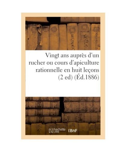 Vingt ans auprès rucher - auprès,