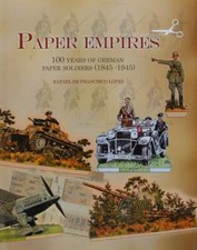 LIVRE/BOOK : 100 Years of German Paper Soldiers (Soldats de papier allemands)
