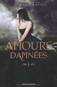 Damnés amours damnées - damnés.,
