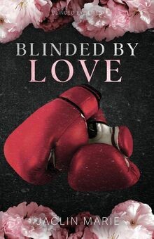Blinded love marie - blinded,