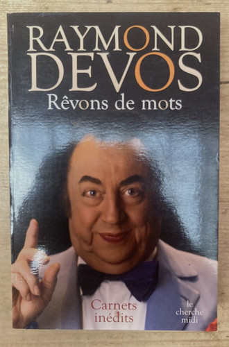 Raymond devos rêvons - devos, mots