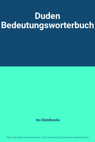 Duden bedeutungsworterbuch - duden,