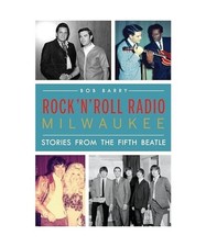 Rock 'n' Roll Radio Milwaukee, Bob Barry