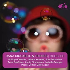 Bubbles, Dana Ciocarlie