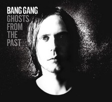 Ghosts from the Past - Bang