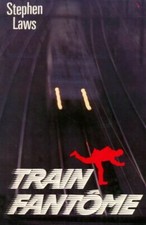 Train fantôme - Stephen Laws