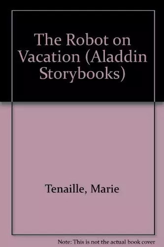 The robot vacation - robot, (aladdin