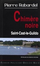 Chimère noire - Rabardel, Pierre