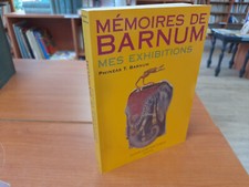 Mémoires de Barnum, Mes exhibitions - Phineas T. Barnum - Histoire