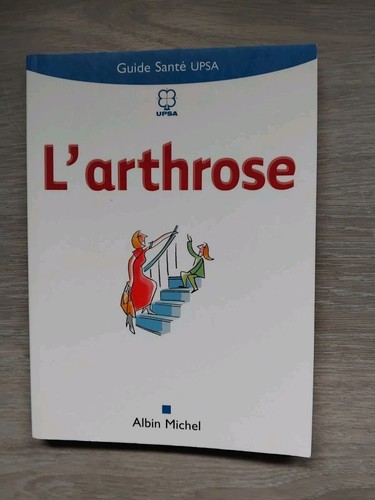 Arthrose guide santé upsa - guide,