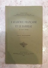 ESTANIER (Joseph). L'Académie française et le barreau au XIXe siècle