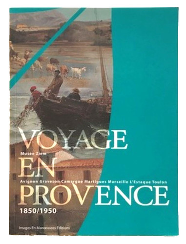 Voyage provence 1850 1950 - en, 1850-1950