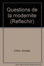Questions de la modernite