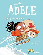 BD Mortelle Adèle, Tome 15: Funky Moumoute  de M. TAN | Livre | état très bon