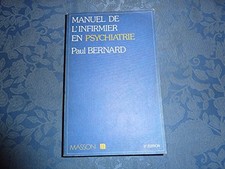 Manuel de l'infirmier en psychiatrie, Bernard