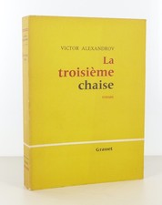 Victor ALEXANDROV - La troisième chaise - 1959 - Edition Originale