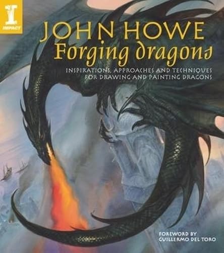 John howe forging dragons - howe,