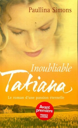Inoubliable tatiana paullina - inoubliable,