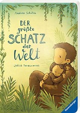 Andrea Schütze Joëlle Tourlonias Der größte Schatz der Welt (Relié)