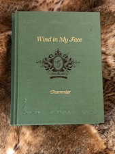 "WIND IN MY FACE," AUTHORED BY HUBERT THUMMLER, LT. ED., SIGNED