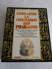CONNAITRE LA CIVILISATION DES PHARAONS.  G. CANTU     1994