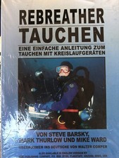 Rebreather Tauchen Steve Barsky Thurlow Ward Diving Sub