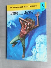 MITACQ LA PATROUILLE DES CASTORS TOME 17 LE PAYS DE LA MORT EO EN BON ÉTAT+++++
