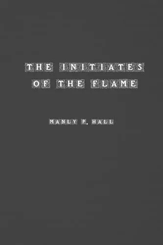 The initiates flame - the,