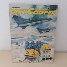 BD Dan Cooper F-111 en péril Hachette 1981 A. Weinberg