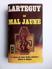 JEAN LARTEGUY - LE MAL JAUNE