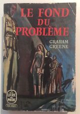 GRAHAM GREENE. LE FOND DU PROBLÈME. LIVRE DE POCHE E.O 1956. BON ÉTAT.