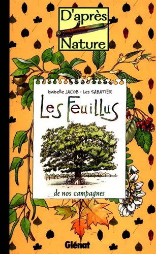 Les feuillus nos campagnes - feuillus,