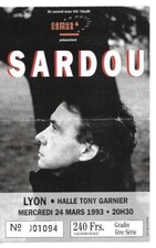 RARE / TICKET BILLET DE CONCERT - MICHEL SARDOU : LIVE A LYON ( FRANCE ) 1993
