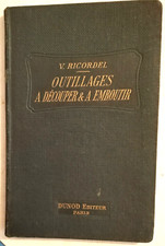 1923- RICORDEL- OUTILLAGES A DECOUPER ET A EMBOUTIR- 106 figures-126 pages