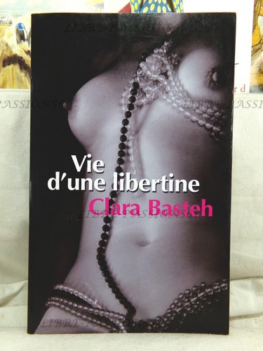 Vie une libertine clara - vie, d'une