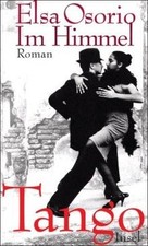 Im Himmel Tango: Roman de