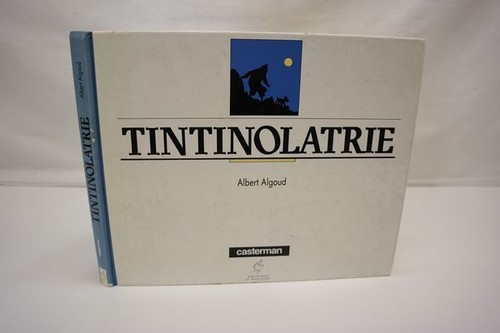 Algoud albert tintinolatrie - -,