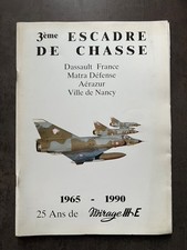 La 3e Escadre de Chasse  1965 - 1990 25 ans de Mirage III E