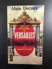 La belle histoire de versailles | Alain Decaux | Très bon état
