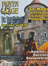 MOYEN AGE N°99 LE MANS / BESTIAIRE DE SENS / ROBE XIVe / BANNOCKBRUN / BOUVINES