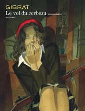 Le Vol du corbeau, tome 2, Jean-Pierre Gibrat
