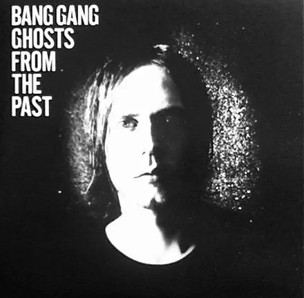 Ghosts from the past bang - ghosts,