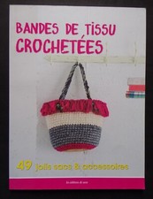 § livre bandes de tissu crochetées 49 jolis sacs et accessoires - crochet