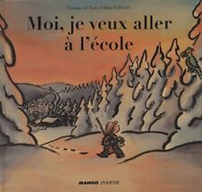 Moi  je veux aller à l'école - Thomas Tidholm - V2083230