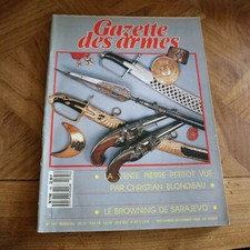 Revue GAZETTE ARMES n°195 1989 attentat sarajevo pistolet browning jongen dard