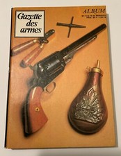 La Gazette des armes Album n°72 à 76 de juin 1979 à Octobre 1979