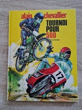 BD Alain Chevalier "Tournoi pour 500" EO 1974 de Denayer/Duchateau Très Bon Etat