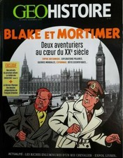 LIVRE MAGAZINE - GEO HISTOIRE, BLAKE ET MORTIMER AU COEUR DU XXe SIECLE
