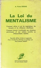 la loi du mentalisme A.Victor Segno