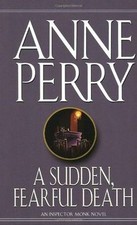 Sudden, Fearful Death (William Monk Novels) de Anne Perry | Livre | état bon